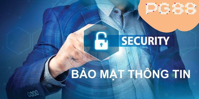Chính sách bảo mật PG88 với những kỹ thuật tuyệt hảo